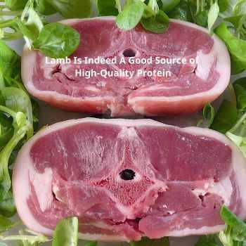 Lamb is a very good source of high protein, it is rich in essential amino acids, which the body needs for various functions