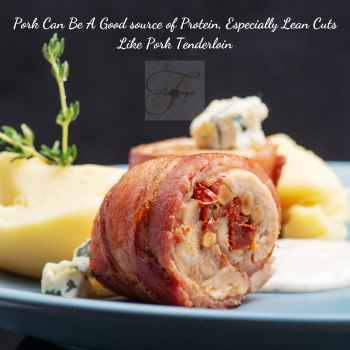 Pork with lean cuts such as pork tenderloin is especially nutritious, a good source of protein and essential nutrients such as vitamins and minerals